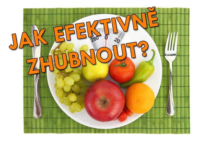 Jak efektivně zhubnout ?
